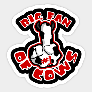 Big Fan Of Cows Sticker